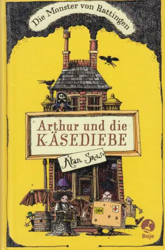 Buch: Arthur und die Käsediebe, Snow, Alan. 2009, Boje, gebraucht sehr gut