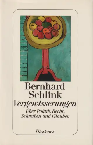 Buch: Vergewisserungen, Schlink, Bernhard. Diogenes, 2006, Diogenes Verlag