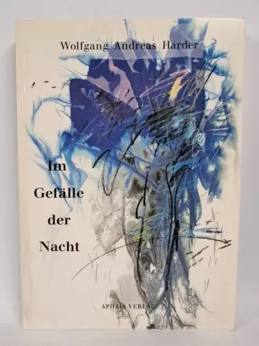 Buch + Grafik: Im Gefälle der Nacht, Harder & Wedell & Wrochem, 1991, Aphaia