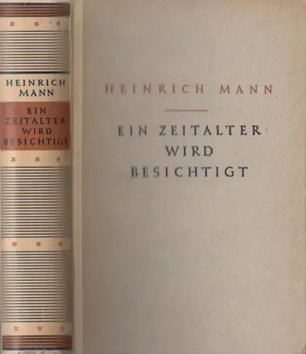 Buch: Ein Zeitalter wird besichtigt, Heinrich Mann. 1947, Aufbau-Verlag