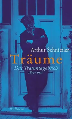 Buch: Träume, Das Traumtagebuch 1875-1931, Schnitzler, Arthur, 2012, Wallstein