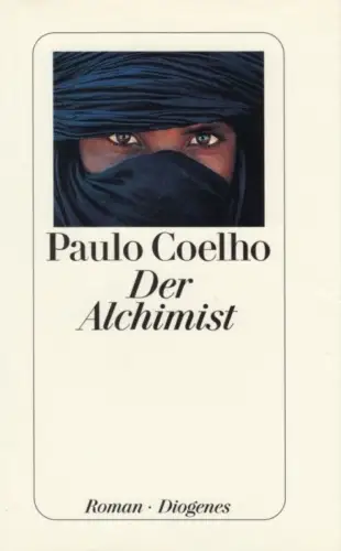 Buch: Der Alchimist, Roman. Coelho, Paulo. 2002, Diogenes Verlag, gebraucht, gut