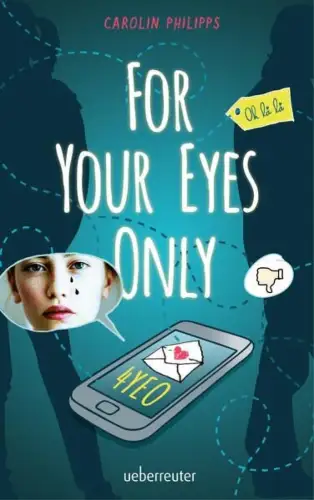 Buch: For your eyes only, 4YEO, Philipps, Carolin, 2016, Ueberreuter Verlag