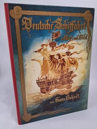 Buch: Deutsche Schiffahrt in Wort und Bild, Bohrdt, Hans, 1994, DBM Media