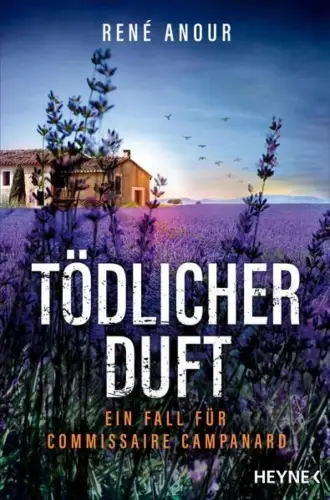 Buch: Tödlicher Duft, Anour, Rene, 2024, Wilhelm Heyne Verlag, Kriminalroman