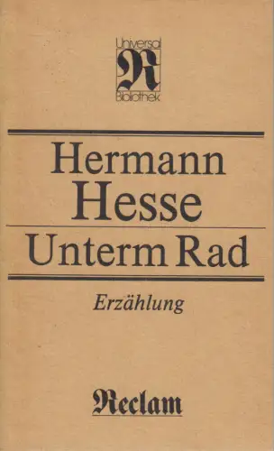 Buch: Unterm Rad, Erzählung. Hesse, Hermann, Reclams Universal-Bibliothek, 1989