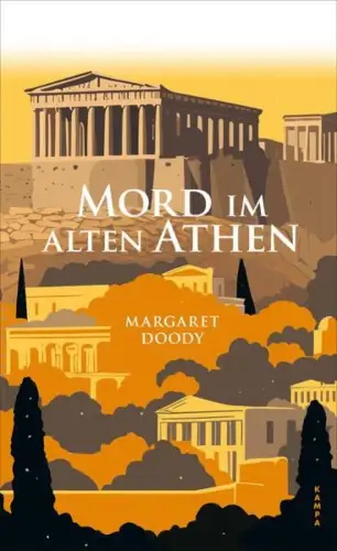 Buch: Mord im alten Athen, Doody, Margaret, 2025, Kampa Verlag, Kriminalroman
