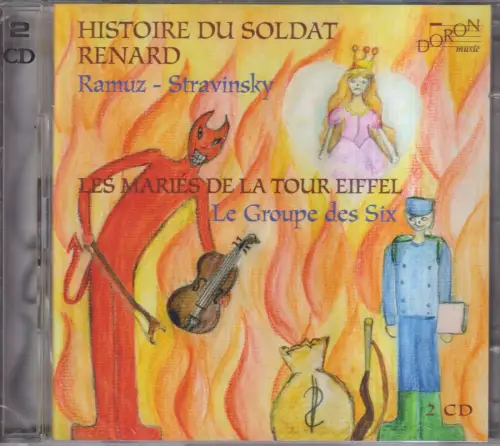 CD: Stavinsky / Ramuz, Histoire du Soldat / Renard / Les Maries de la Tour Eifel
