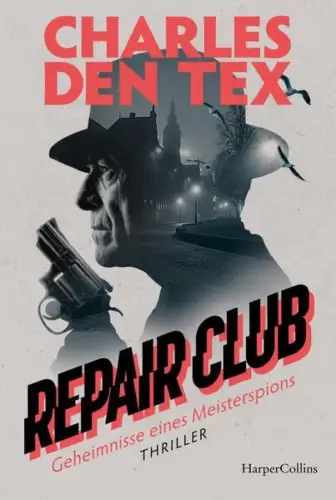 Buch: Repair Club, Tex, Charles den, 2024, HarperCollins, Thriller, sehr gut