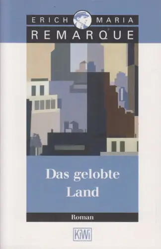 Buch: Das gelobte Land, Erich Maria Remarque, 2010,  Kiepenheuer & Witsch