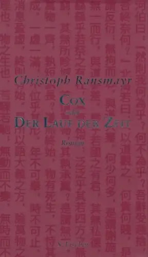 Buch: Cox, oder Der Lauf der Zeit, Ransmayr, Christoph. 2016, S. Fischer Verlag