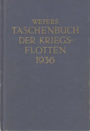 Buch: Taschenbuch der Kriegsflotten 1936, B. Weyer, Bernard & Graefe, Reprint