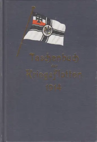 Buch: Taschenbuch der Kriegsflotten 1914, B. Weyer, Bernard & Graefe, Reprint