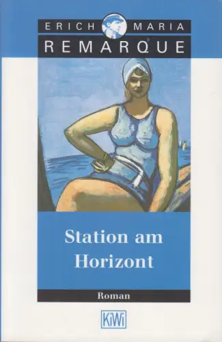 Buch: Station am Horizont, Erich Maria Remarque, 2002, Kiepenheuer & Witsch