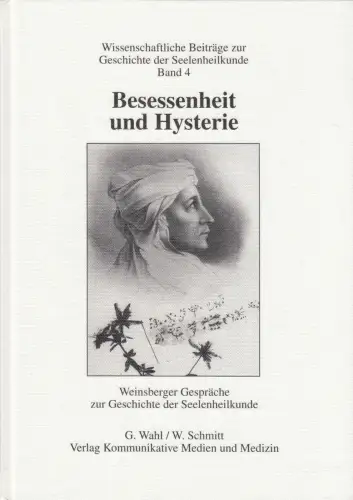 Buch: Besessenheit und Hysterie, Wahl, G., 2001, Weinsberger Gespräche...