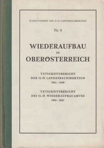 Buch: Wiederaufbau in Oberösterreich, Sighartner/Kuchinka, 1950, sehr gut