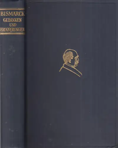 Buch: Gedanken und Erinnerungen, Bismarck. J. G. Cotta'sche Buchhandlung Nachf.