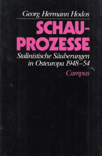 Buch: Schauprozesse, Stalinistische Säuberungen in Osteuropa 1948-54, Hodos