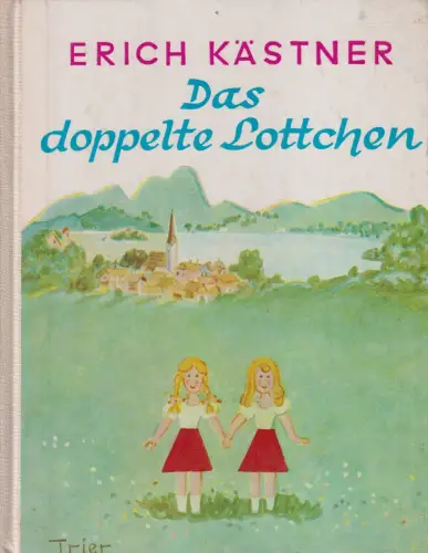 Buch: Das doppelte Lottchen, Kästner, Erich. 1971, Der Kinderbuchverlag
