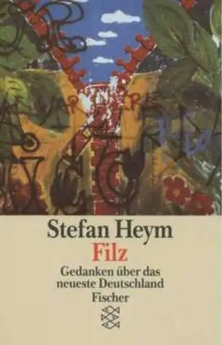 Buch: Filz, Heym, Stefan. Fischer Taschenbuch, 1994, gebraucht, gut