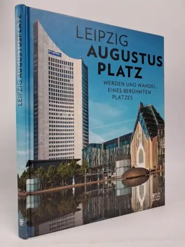 Buch: Leipzig Augustusplatz, Daniel Bergner, 2018, Bild und Heimat Verlag