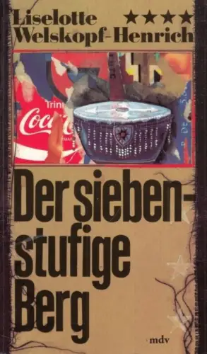 Buch: Der siebenstufige Berg, Welskopf-Henrich, Liselotte. 1986, gebraucht, gut