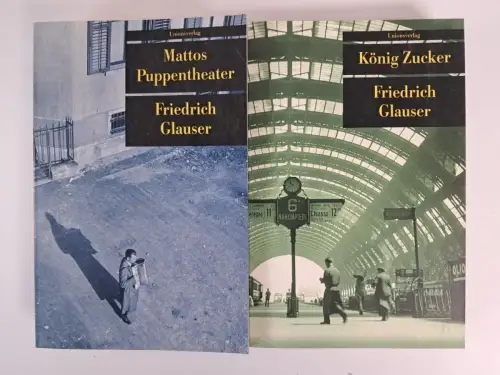 2 Bücher Friedrich Glauser: Mattos Puppentheater / König Zucker, Unionsverlag
