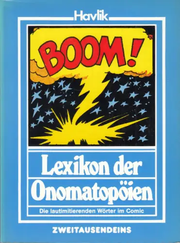 Buch: Lexikon der Onomatopöien, Havlik, 1991, Zweitausendeins, ..Comic, sehr gut