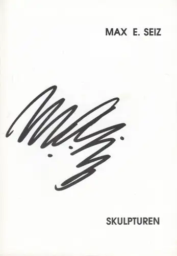 Buch: Max E. Seiz, Skulpturen, 1992, gebraucht, sehr gut