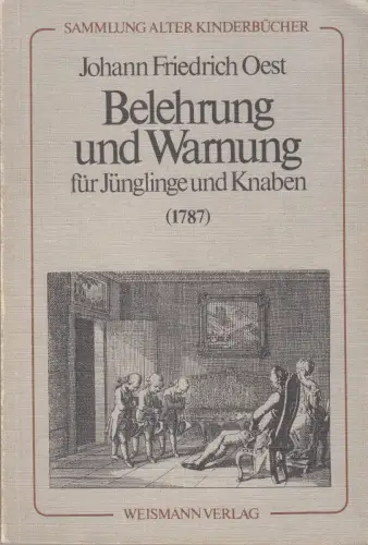 Buch: Höchstnöthige Belehrung und Warnung für Jünglinge und Knaben, Oest, Johann