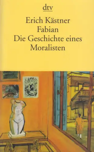 Buch: Fabian, Kästner, Erich, 2005, Deutscher Taschenbuch Verlag, gebraucht, gut