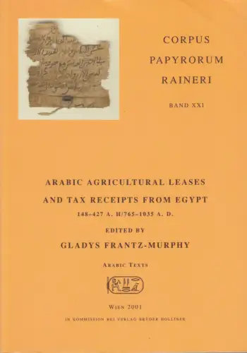 Buch: Corpus Papyrorum Raineri Band XXI: Arabic Agricultural Leases ... Hollinek