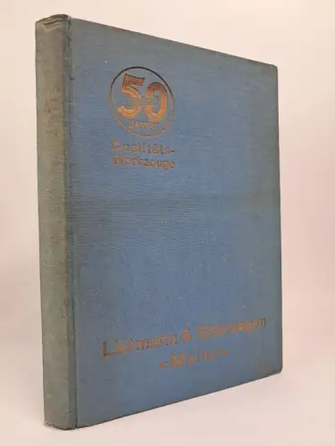 Buch: Jubiläums-Katalog über Qualitäts-Werkzeuge Listmann & Stellwagen Mainz