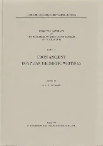 Buch: From Ancient Egyptian Hermetic Wrintings, E. A. E. Reymond, 1977, Hollinek