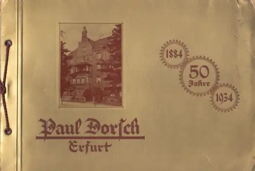 Buch: Paul Dorsch, Erfurt, 50 Jahre 1884-1934, 1934, gebraucht, gut