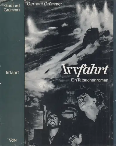 Buch: Irrfahrt, Ein Tatsachenroman. Gerhard Grümmer, 1983, Verlag der Nation