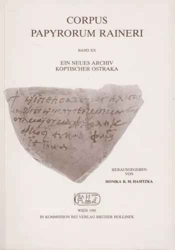 Buch: Corpus Papyrorum Raineri Band XX: Ein neues Archiv Koptischer Ostraka