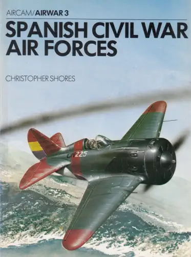 Buch: Spanish Civil War Air Forces, Shores, Christopher, 1977, Osprey Publishing