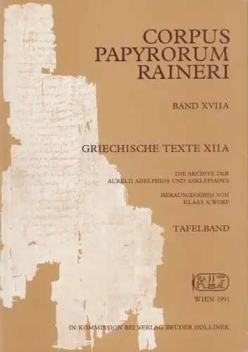 Buch: Corpus Papyrorum Raineri Band XVIIA. Griechische Texte XIIA, Tafelband