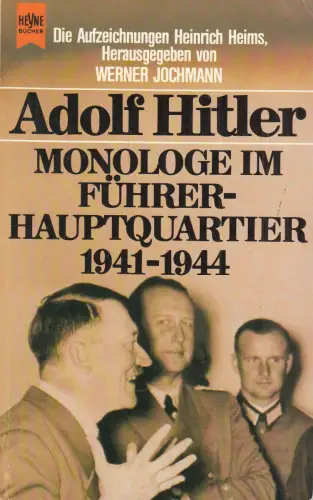 Buch: Adolf Hitler: Monologe im Führerhauptquartier 1941-1944, Jochmann, Heyne