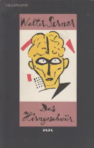 Buch: Das Hirngeschwür, DADA, Walter Serner, 1988, Goldmann, gebraucht, gut