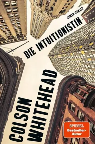 Buch: Die Intuitionistin, Whitehead, Colson, 2024, Hanser, Roman, sehr gut