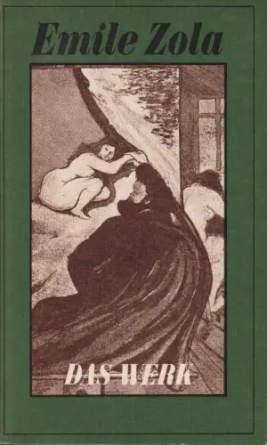 Buch: Das Werk, Zola, Emile. Die Rougon-Macquart, 1983, Verlag Rütten & Loening