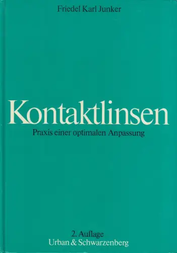 Buch: Kontaktlinsen, Junker, Friedel Karl, 1985, Urban & Schwarzenberg, sehr gut