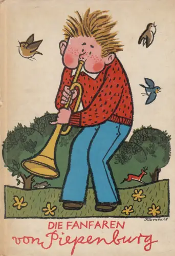 Buch: Die Fanfaren von Piepenburg, 1968, Verlag junge Welt, gebraucht, gut