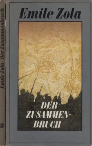 Buch: Der Zusammenbruch, Zola, Emile. 2 Bände, Die Rougon-Macquart, 1982
