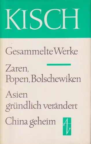 Buch: Zaren, Asien, China. Kisch, Egon Erwin, 1980, Aufbau, Gesammelte Werke 3