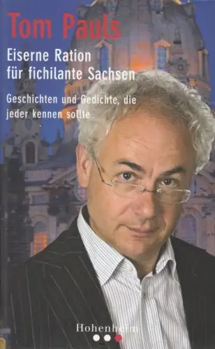 Buch: Eiserne Ration für fichilante Sachsen, Pauls, Tom. 2011, Hohenheim Verlag