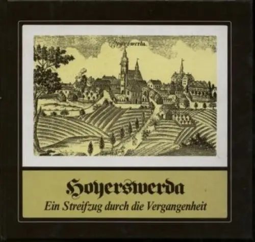 Buch: Hoyerswerda, 1991, Geiger-Verlag, Ein Streifzug durch die Vergangenheit