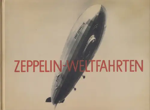 Buch: Zeppelin-Weltfahrten, 2000, HEEL Verlag, gebraucht, sehr gut
